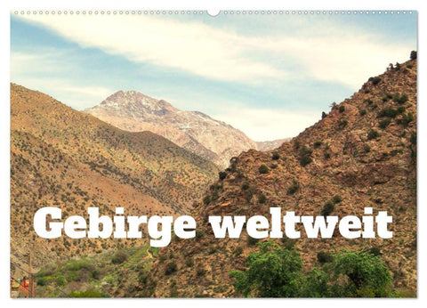 Gebirge weltweit (Wandkalender 2026 DIN A2 quer), CALVENDO Monatskalender