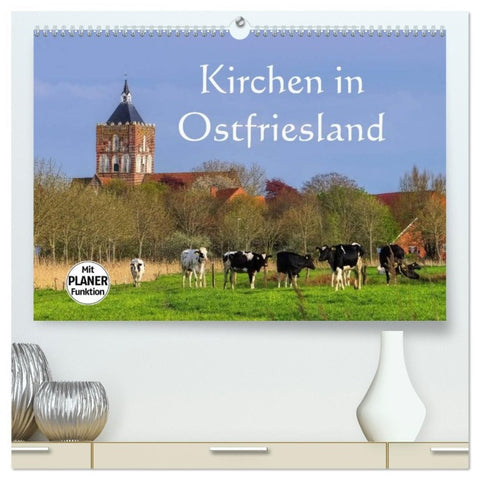 Kirchen in Ostfriesland (hochwertiger Premium Wandkalender 2026 DIN A2 quer), Kunstdruck in Hochglanz