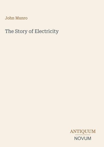 The Story of Electricity
