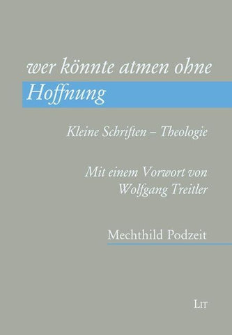 <i>wer könnte atmen ohne Hoffnung</i>