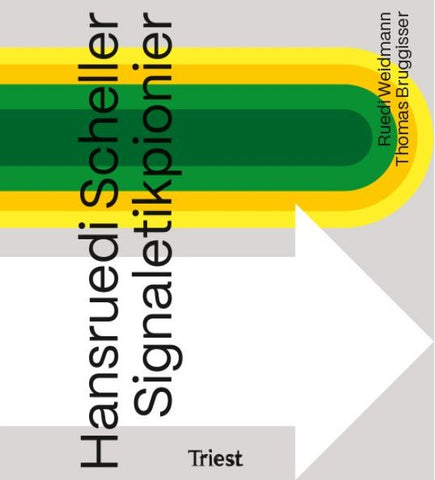 Hansruedi Scheller – Signaletikpionier