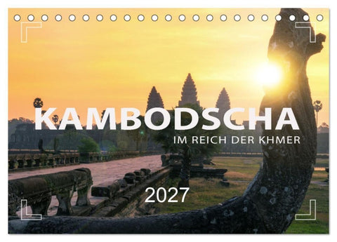 KAMBODSCHA - Im Reich der Khmer (Tischkalender 2027 DIN A5 quer), CALVENDO Monatskalender
