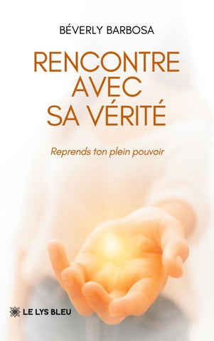 Rencontre avec sa vérité
