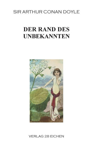 Arthur Conan Doyle: Ausgewählte Werke / Der Rand des Unbekannten