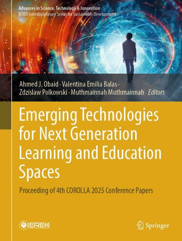 Emerging Technologies for Next Generation Learning and Education Spaces