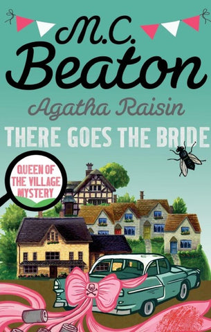 Agatha Raisin: There Goes The Bride