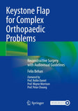 Keystone Flap for Complex Orthopaedic Problems
