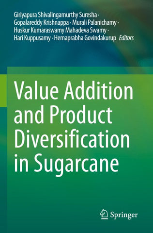 Value Addition and Product Diversification in Sugarcane