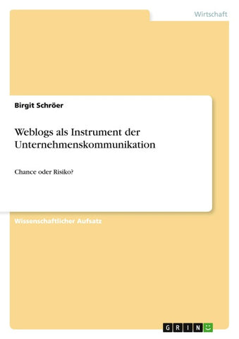 Weblogs als Instrument der Unternehmenskommunikation