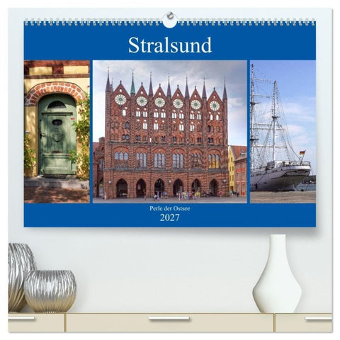 Stralsund - Perle der Ostsee (hochwertiger Premium Wandkalender 2027 DIN A2 quer), Kunstdruck in Hochglanz