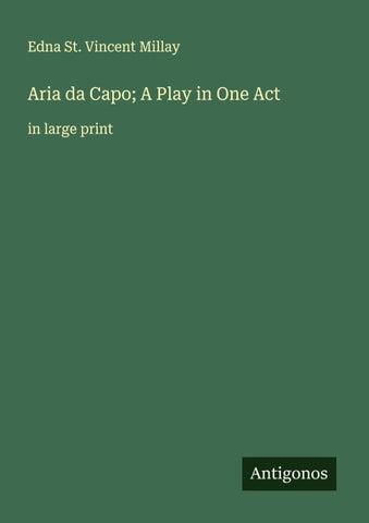 Aria da Capo; A Play in One Act