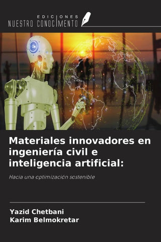 Materiales innovadores en ingeniería civil e inteligencia artificial: