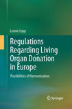 Regulations Regarding Living Organ Donation in Europe