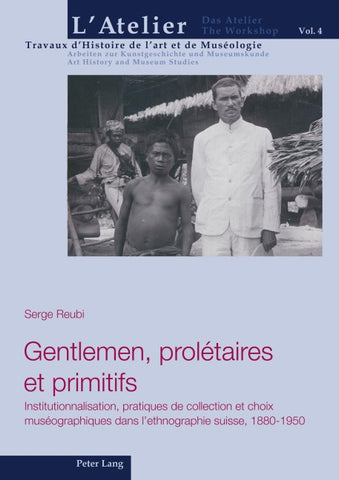 Gentlemen, prolétaires et primitifs