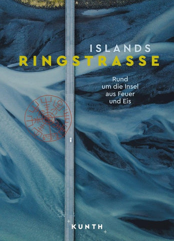 KUNTH Bildband Islands Ringstraße