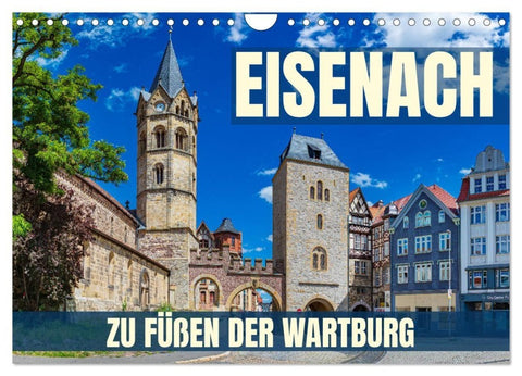 Eisenach - zu Füßen der Wartburg (Wandkalender 2027 DIN A4 quer), CALVENDO Monatskalender