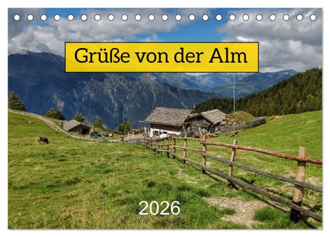 Grüße von der Alm (Tischkalender 2026 DIN A5 quer), CALVENDO Monatskalender