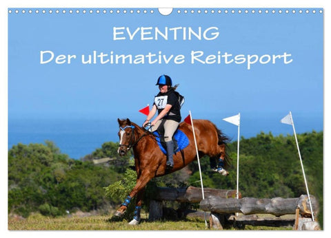 Eventing - Der ultimative Reitsport (Wandkalender 2026 DIN A3 quer), CALVENDO Monatskalender
