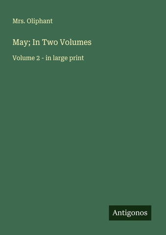 May; In Two Volumes