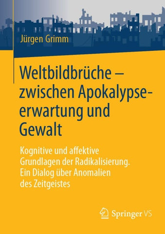 Weltbildbrüche - zwischen Apokalypseerwartung und Gewalt
