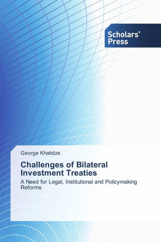 Challenges of Bilateral Investment Treaties
