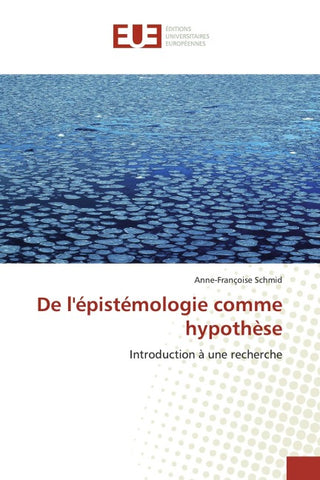 De l'épistémologie comme hypothèse
