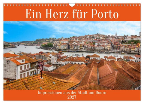 Ein Herz für Porto (Wandkalender 2027 DIN A3 quer), CALVENDO Monatskalender