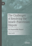 The Challenges of Resolving the Israeli–Palestinian Dispute