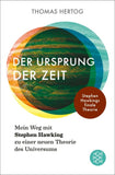 Der Ursprung der Zeit – Mein Weg mit Stephen Hawking zu einer neuen Theorie des Universums