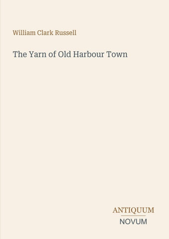 The Yarn of Old Harbour Town