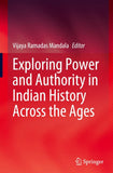 Exploring Power and Authority in Indian History Across the Ages