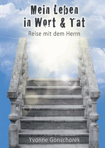 Mein Leben in Wort & Tat