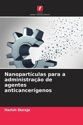 Nanopartículas para a administração de agentes anticancerígenos
