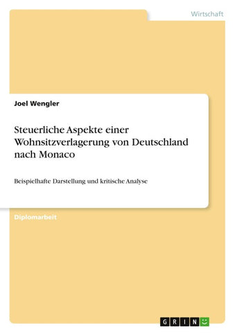 Steuerliche Aspekte einer Wohnsitzverlagerung von Deutschland nach Monaco