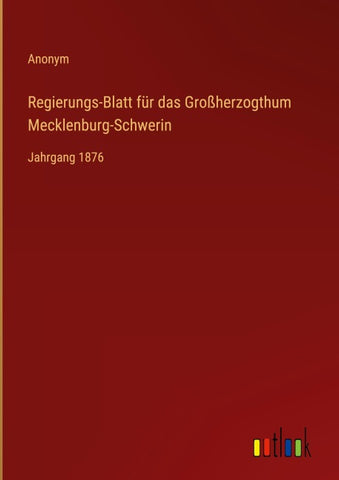 Regierungs-Blatt für das Großherzogthum Mecklenburg-Schwerin