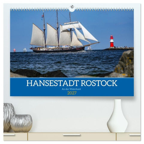 Hansestadt Rostock (hochwertiger Premium Wandkalender 2027 DIN A2 quer), Kunstdruck in Hochglanz