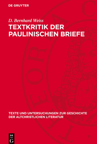 Textkritik der Paulinischen Briefe