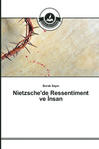 Nietzsche'de Ressentiment ve ¿nsan