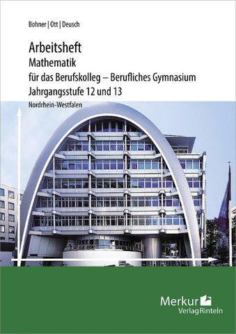 Arbeitsheft Mathematik für das Berufskolleg - Berufliches Gymnasium