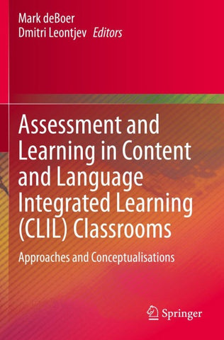 Assessment and Learning in Content and Language Integrated Learning (CLIL) Classrooms