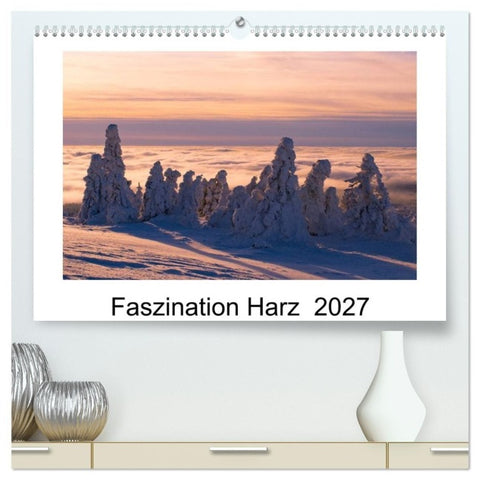 Faszination Harz 2027 (hochwertiger Premium Wandkalender 2027 DIN A2 quer), Kunstdruck in Hochglanz
