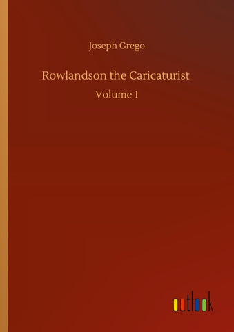 Rowlandson the Caricaturist