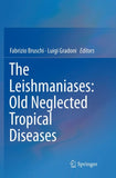 The Leishmaniases: Old Neglected Tropical Diseases