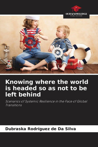 Knowing where the world is headed so as not to be left behind
