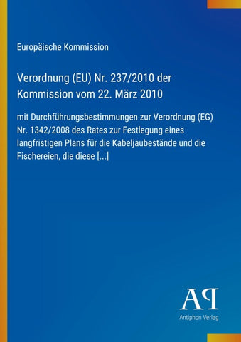 Verordnung (EU) Nr. 237/2010 der Kommission vom 22. März 2010
