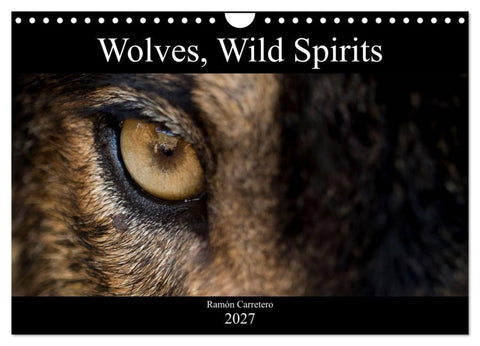 Wolves, Wild Spirits (Wall Calendar 2027 DIN A4 landscape), CALVENDO 12 Month Wall Calendar