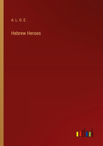 Hebrew Heroes
