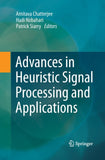 Advances in Heuristic Signal Processing and Applications