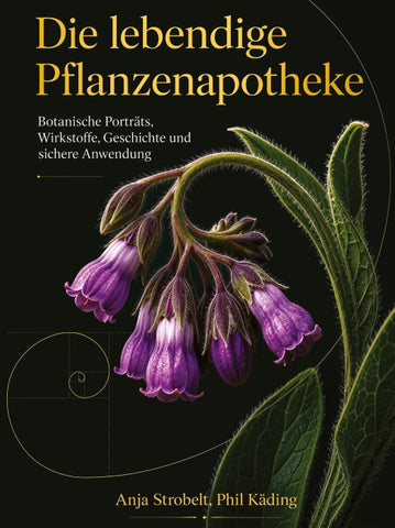 Die lebendige Pflanzenapotheke