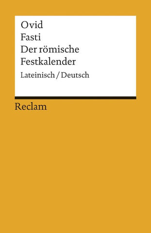 Fasti / Der römische Festkalender. Lateinisch/Deutsch